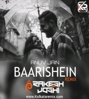 Baarishein (Anuv Jain) - Remix - DJ Rakesh Joshi