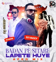 Badan Pe Sitare (Afrobeat Remix) - Dj Vaagy X DJ Mons