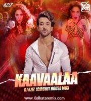 Kaavaalaa (Circuit House) - DJ AZIZ