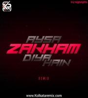 AYSA ZAKHAM DIYA HAIN (REMIX) DJ NILANJAN