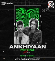Akhiyaan - Mitraz (Remix) - NINAd X DJ Dhaval
