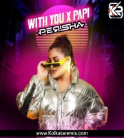 122  WITH U X PAPI - DJ PERISHA