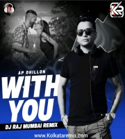 With You (Remix) - DJ RAJ MUMBAI
