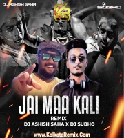 Jay Maa kali (Remix) - Dj Ashish Saha X Dj Subho