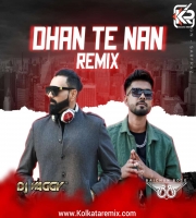 Dhan Te Nan - DJ Vaggy X DJ Baichun Remix