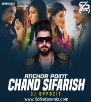 Chand Sifarish (Remix) - DJ Oppozit
