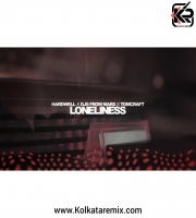 LONELINESS - Hardwell x DJs From Mars x Tomcraft