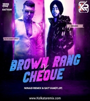 Brown Rang X Cheques (Hip Hop Flip) - NINAd X SATYAM