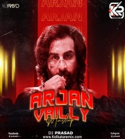 Arjan Vailly (Mashup) - DJ Prasad
