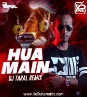 Hua Main (Remix) - DJ Taral