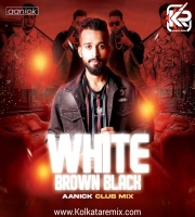 White Brown Black (Club Mix) - Aanick