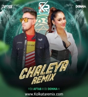 Chaleya (Remix) - DJ Aftab X DJ Donna
