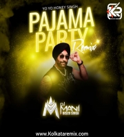 Pajama Party (Remix) - DJ MANI