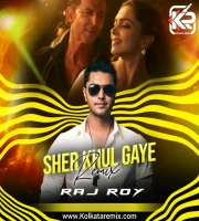 Sher Khul Gaye (Remix) - Raj Roy