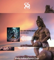 Har Har Bhole - Om Namah Shivaya - DJ A Sen ft. Rappermaddy