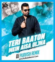 Teri Baaton Mein Aisa Uljha Jiya (REMIX) - DJ PURVISH