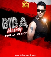 BIBA (MASHUP) - RAJ ROY