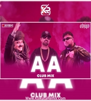 Aa - Tenu Moj Karawa (Club Mix) - DJ Ravish X DJ Chico
