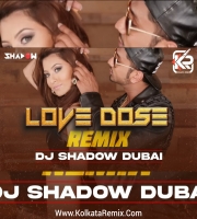 Love Dose 2.0 (Remix) - DJ Shadow Dubai