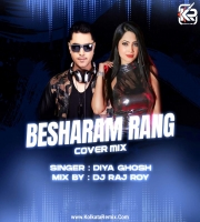 Besharam Rang Cover Mix - Singer Diya Ghosh And DJ Raj Roy