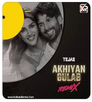 Akhiyaan Gulaab (Club Mix) - Dj Tejas