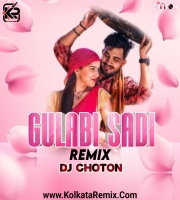 Gulabi Sadi (Remix) - DJ Choton