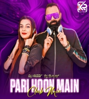 Pari Hoon Main (Club Mix) - Dj Vaggy X Dj Simmy