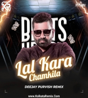 Lal Kara - Chamkila (Remix) - DJ Purvish